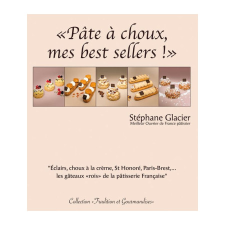 Pâte à choux, mes best sellers