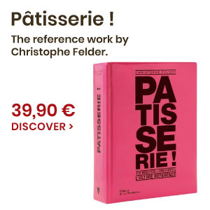 Pâtisserie ! Christophe Felder book